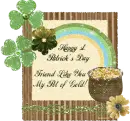 friend like you my pot of gold. Happy st. Patrick's day!
