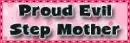 Proud eveil stepmother