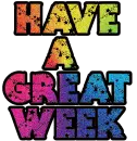 have a great week