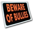 beware of bullies