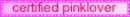 certified pinklover