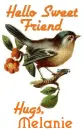 Hello Sweet friend-Hugs Melanie