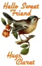 Hello Sweet friend-Hugs Claret