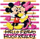 Hello friend hugs Kealey
