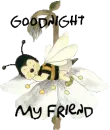 Bee Sleeping Goodnight my friend