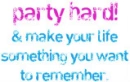 party hard
