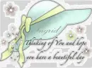 Thinking of you - Ingrid