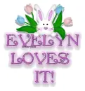 Evelyn loves it