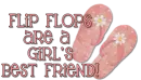 flip flops are a girls best friend