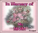 In Memory of my Mom