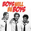 Boys Will Be Boys (Twilight Boys)