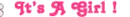 It's A Girl