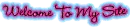 Welcome To My Site