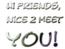 Hi friends