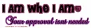 I am who I am