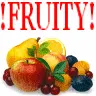 !FRUITY!
