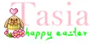 Happy Easter Tasia