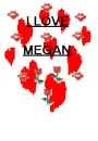 i love megan