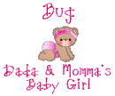 Bug Dada & Momma's Baby Girl