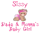 Sissy Dada & Momma's Baby Girl