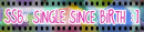 SSB: SiNGLE SiNCE BiRTH â™¥