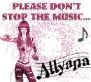 Please don't stop the music- Allyana