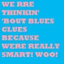 Blues Clues Song