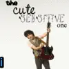 The Cute, Sensitive One