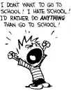 I hate school
