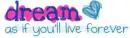 dream forever