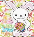 Somebunny loves you