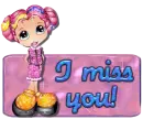 I miss you!