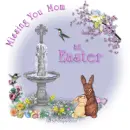 Missing You Mom at Easter