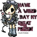 have a weird day ^^