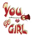 Text - You go girl