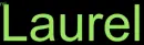 Laurel