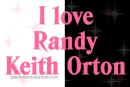 I love Randy Keith Orton