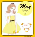 MAY LOVES IT