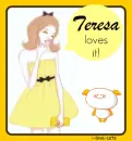TERESA LOVES IT