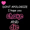 don't apologize