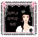 HAVE A LOVELY DAY