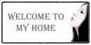 WELCOME TO MY HOME