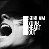 scream your heart out