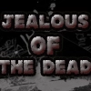 jealous of the dead