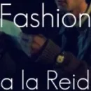 Fashion a la Reid