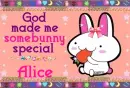 Alice- God made me