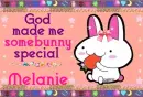 Melanie- God made you special
