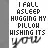 I fall asleep ...