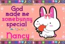 Nancy- God made me special