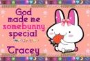 Tracey- God made me special